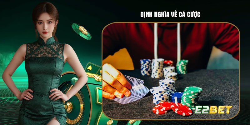 Định nghĩa về cá cược