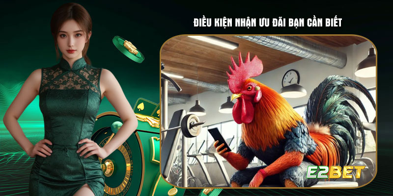 Điều kiện nhận ưu đãi bạn cần biết